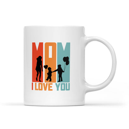 Best Gift For Mom White Mug I Love You