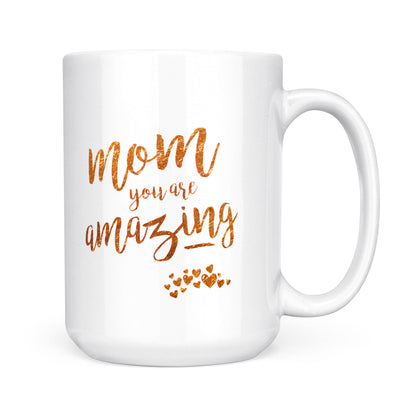 Best Gift For Mother White Mug You Are Amazing