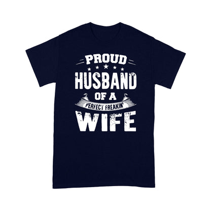 Proud Husband of a Freakin' Wife Funny Quotes T-shirt DL