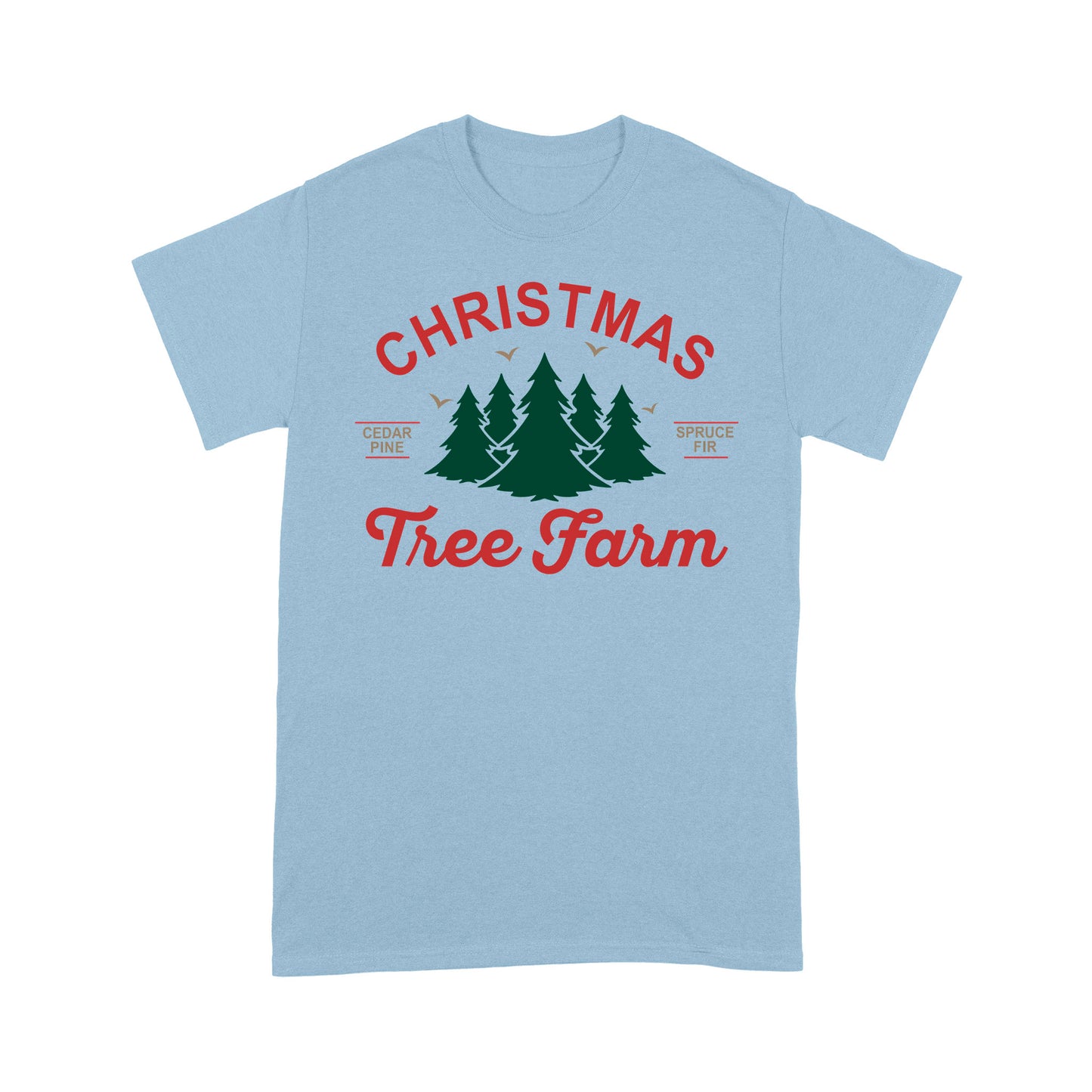 Christmas Tree Farm Orifinal T-shirt Best Gift For Friends