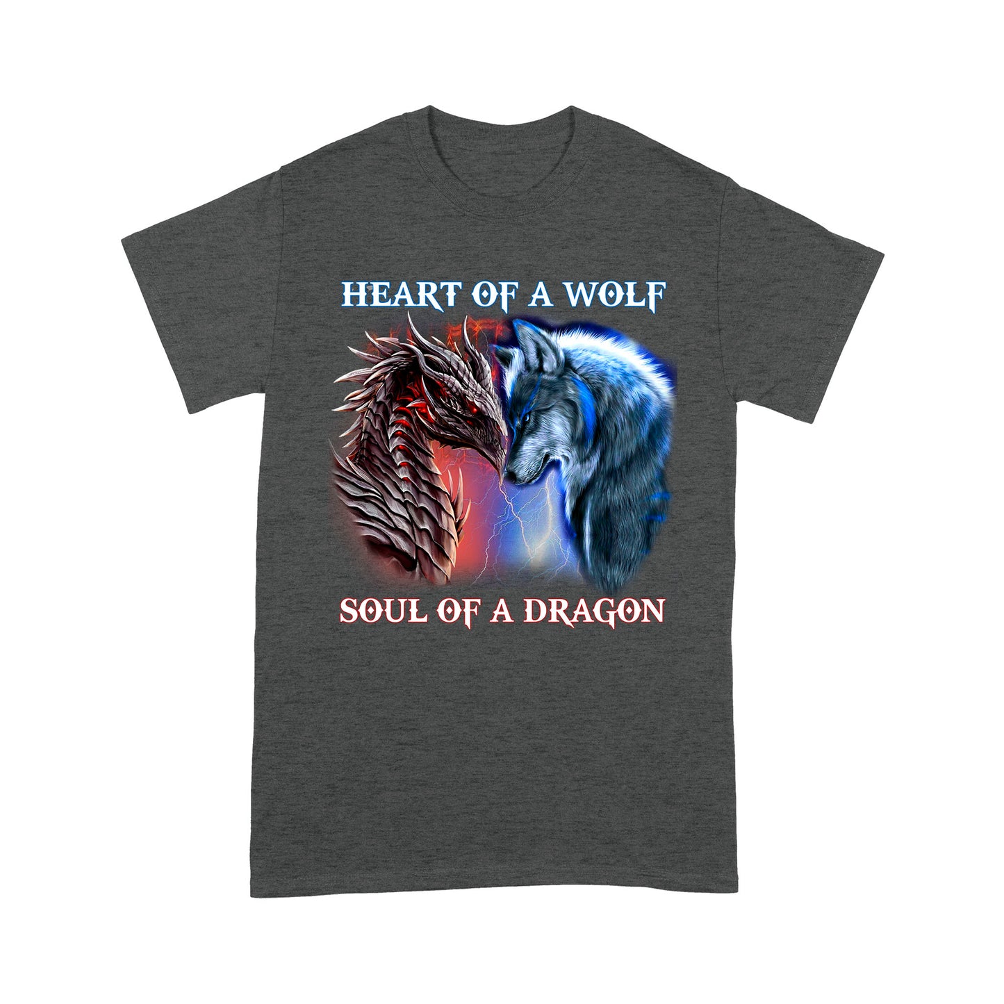Heart Of A Wolf, Soul Of A Dragon T-shirt