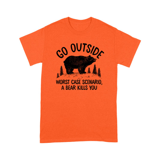 Camping T shirt - Going Outside A Bear Kills You Funny Quotes T shirt DL