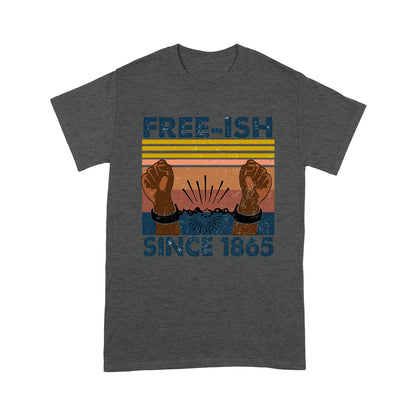 Free-ish Since 1865 T-shirt MEI