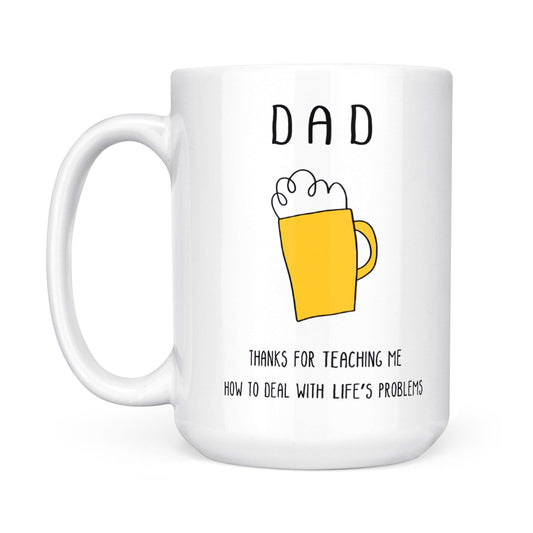 Best Gift For Dad White Mug Deal With Life's Problem