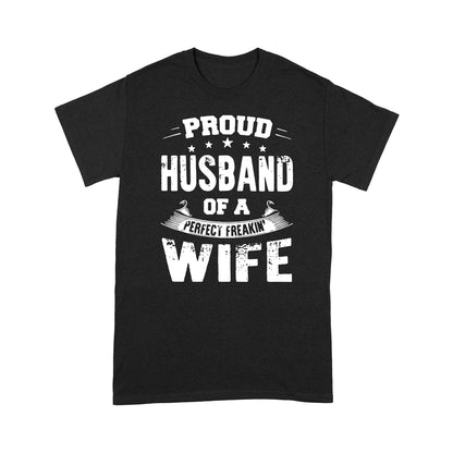 Proud Husband of a Freakin' Wife Funny Quotes T-shirt DL