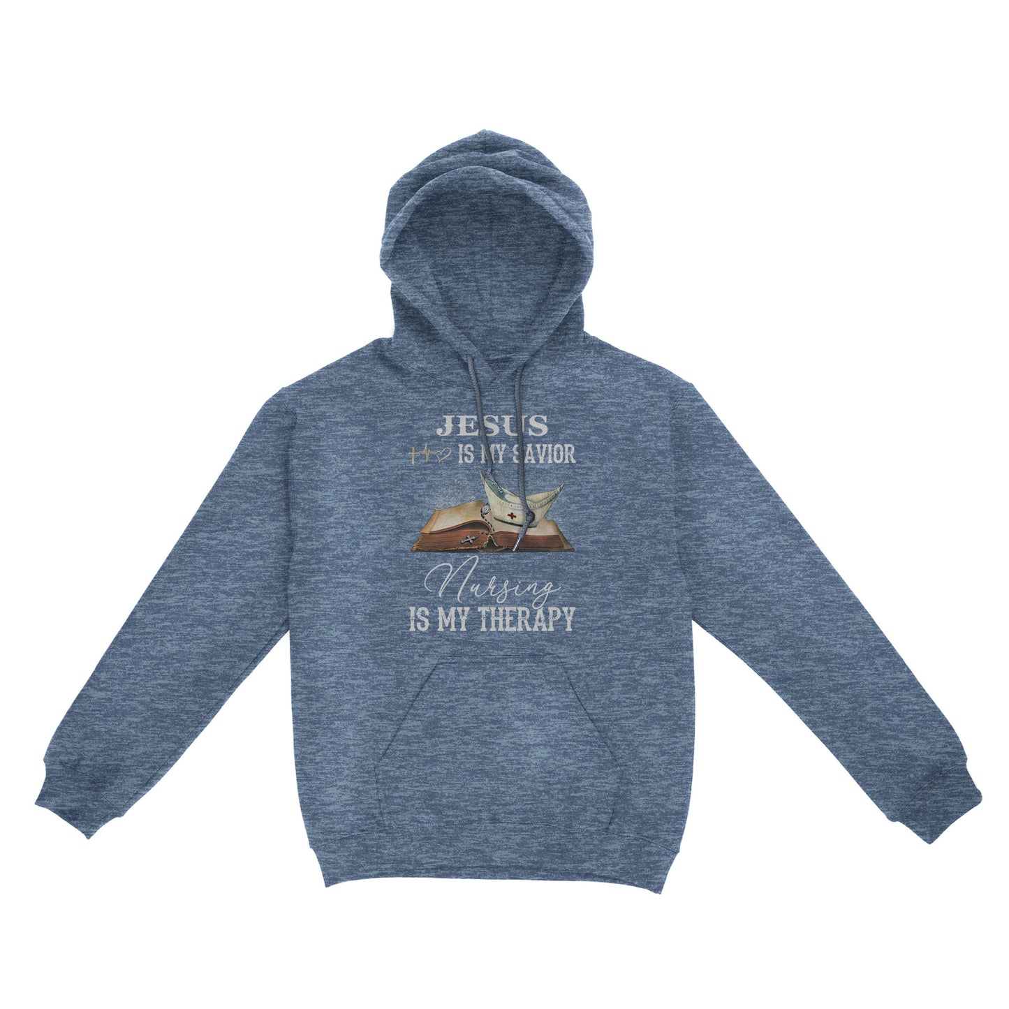 Jesus Is My Savior Nursing Is My Therapy Standard Hoodie