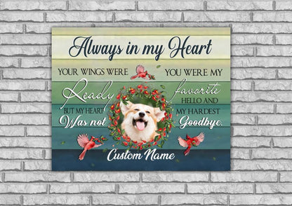 Personalized Always in my Heart - Dog Photo- XT-TNA