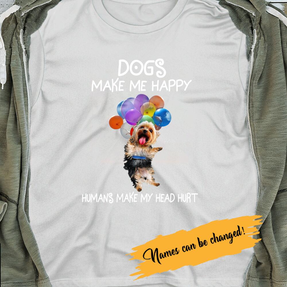 Personalized T-shirt Dogs Make Me Happy Humans Make My Head Hurt