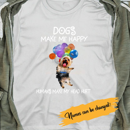 Personalized T-shirt Dogs Make Me Happy Humans Make My Head Hurt