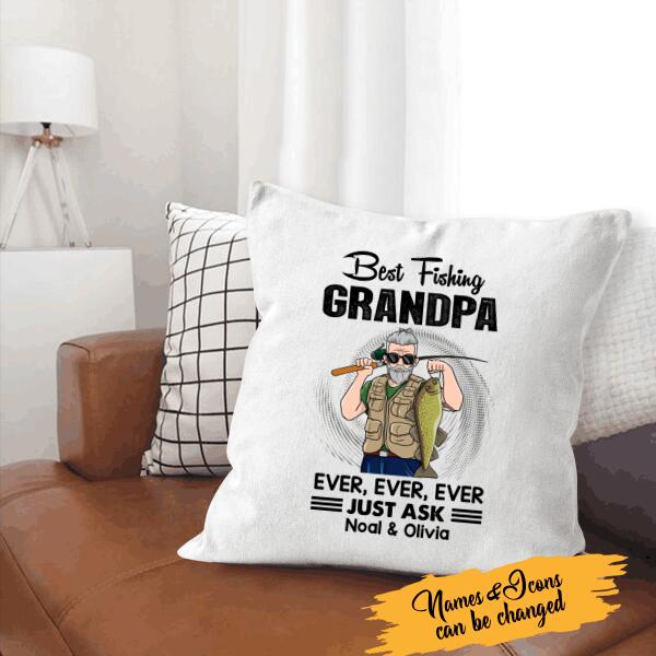 Best Fishing Grandpa Ever Just Ask Personalized Throw Canvas Pillow Amazing Gift For Dad Father Bonus Dad
