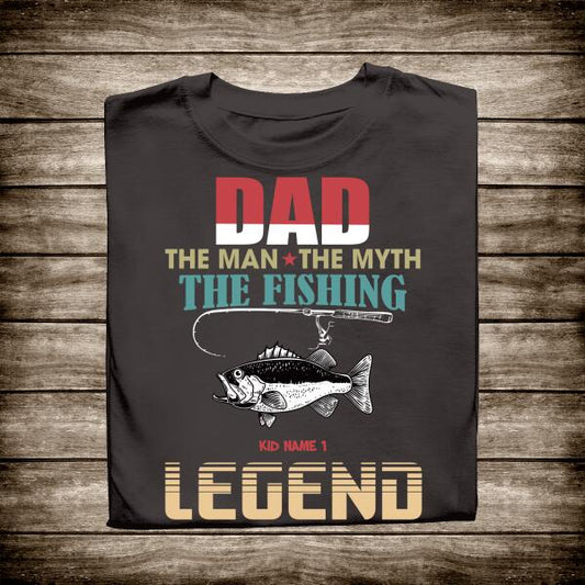 Personalized T-shirt Dad, The Fishing Legend - Amazing gift for Father's day