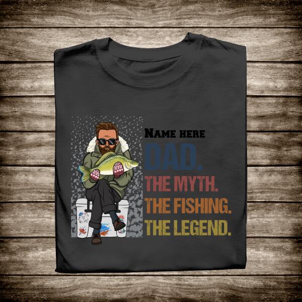 Dad The Myth The Fishing The Legend Personalized T-shirt Amazing Gift For Father Bonus Dad Papa