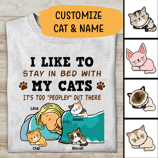 I Like To Stay In Bed With My Cats Personalized T-shirt For Cat Lover