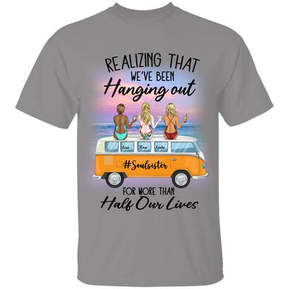 Realizing That We've Been Hanging Out For More Than Half Our Lives Personalized T-Shirt, Mug, Poster, Canvas Throw Pillow, Special Gifts For Friends