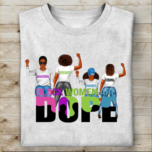 Black Women Are Dope Classic T-Shirt, Mug, Best Gifts For Friends