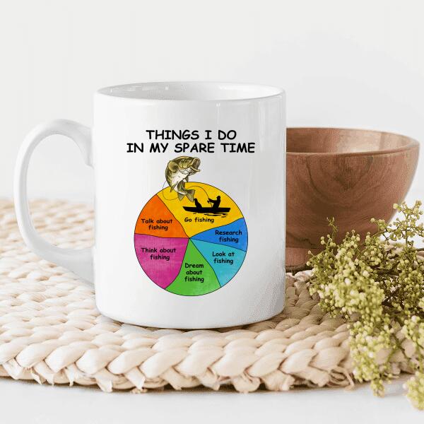 Things I Do In My Spare Time Go Fishing Personalized T-Shirt, Mug, Best Gifts For Friends And Fishing Lovers