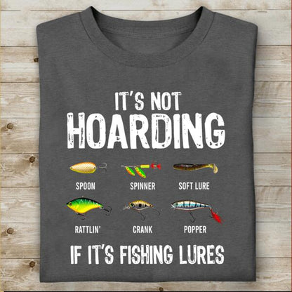 It's Not Hoarding If It's Fishing Lures Standard T-Shirt, Mug, Best Gift For Fishing Lovers