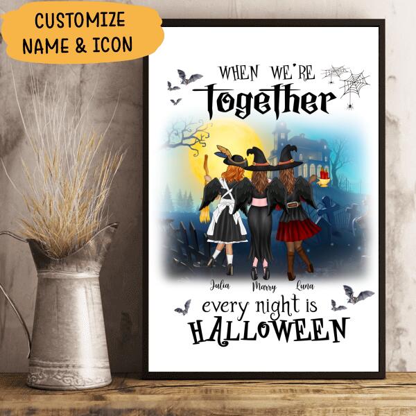 When We’re Together, Every Night Is Halloween Personalized T-Shirt, Mug, Blanket, Poster, Canvas Throw Pillow, Best Gifts For Friends And Halloween Occasion