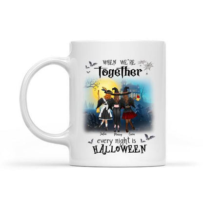 When We’re Together, Every Night Is Halloween Personalized T-Shirt, Mug, Blanket, Poster, Canvas Throw Pillow, Best Gifts For Friends And Halloween Occasion