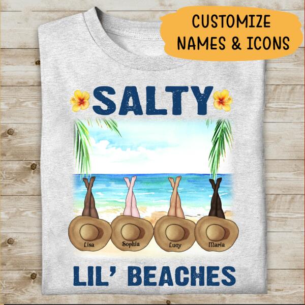 Salty Lil Beach Personalized For Girlfriends Group Friends Special Shirt
