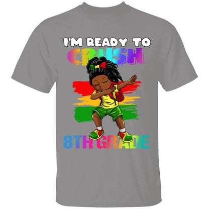I'm Ready To Crush Grade School Personalzied T-shirt For Children Youth Amazing Gift 6th To 10th