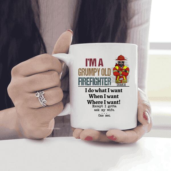 I'm A Grumpy Old Firefighter I Gotta Ask My Wife Personalized T-Shirt, Best Gift For Firefighter