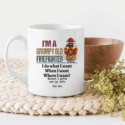 I'm A Grumpy Old Firefighter I Gotta Ask My Wife Personalized T-Shirt, Best Gift For Firefighter