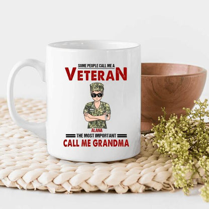 Some People Call Me A Veteran Woman The Most Important Call Me Grandma Personalized T-shirt, Mug, Best Gifts For Veterans Day
