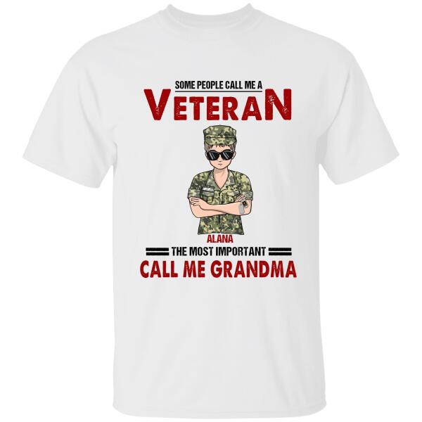 Some People Call Me A Veteran Woman The Most Important Call Me Grandma Personalized T-shirt, Mug, Best Gifts For Veterans Day