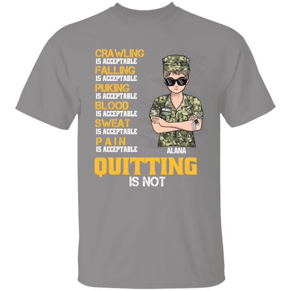 Crawling Is Acceptable Falling Pucking Blood Sweat Pain Is Acceptable Personalized T-shirt For Woman Veteran Mom Mama Grandma