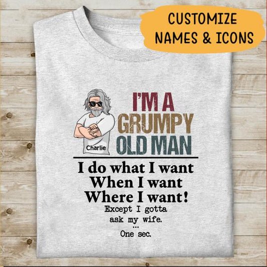 I'm A Grumpy Old Man Personalized T-shirt