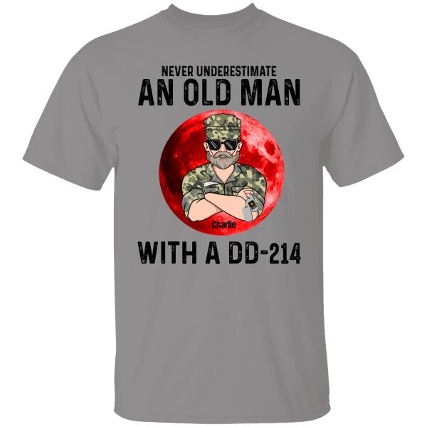 Never Underestimate An Old Man With A DD-214 Personalized Shirt For Dad Father Papa
