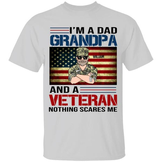 I'm A Dad, Grandpa And A Veteran Personalized T-shirt For Dad Papa Grandpa
