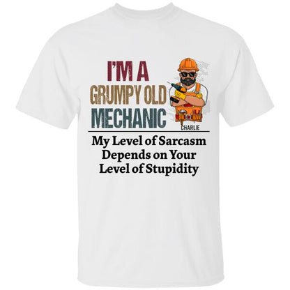 I'm A Grumpy Old Mechanic My Level Of Sarcasm Personalized T-Shirt, Best Gift For Mechanic
