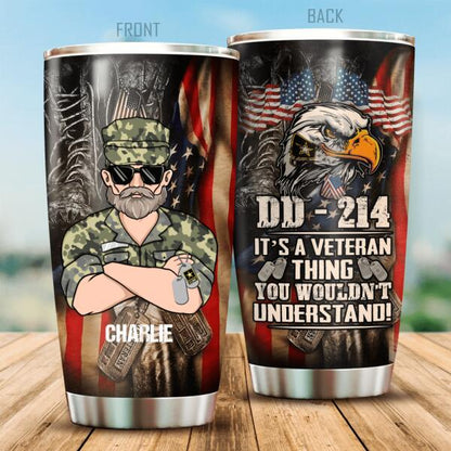 DD-214 It's A Veteran Thing You Would'nt Understand Personalized Tumbler, Best Gift For Veterans Day