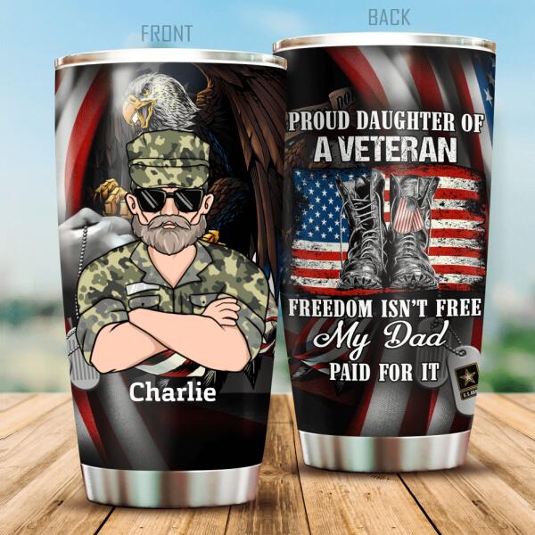 Veteran Tumbler Freedom Is'nt Free My Dad Paid For It personalized Gift For Dad Papa Grandpa
