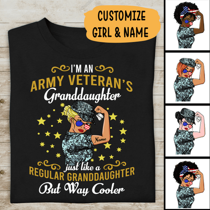 I'm An Army Veteran's Granddaughter Just Like A Regular Granddaughter But Way Cooler Personalized T-shirt, Best Gift For Veteran's Granddaughter
