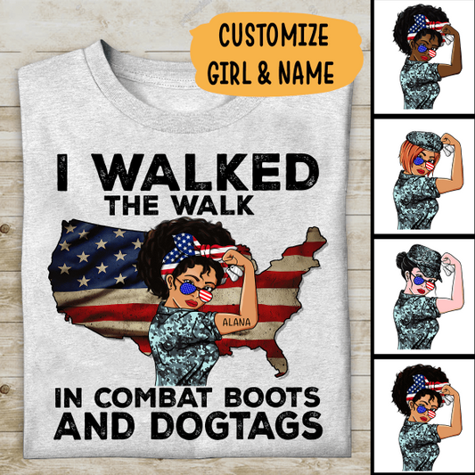 I Walked The Walk In Combat Boots And Dogtags Personalized T-shirt, Best Gift For Daughter Mom Grandma Veterans