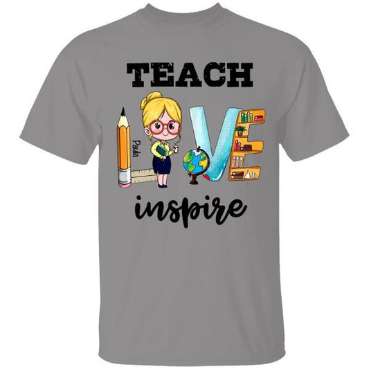Teach Love Inspire Special Personalized T-shirt For Teacher