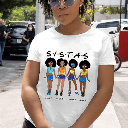 Sistas Personalized T-shirt, Best Gift For Black Woman