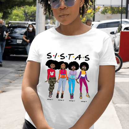 Personalized Sistas T-shirt, Special Gift For Black Woman