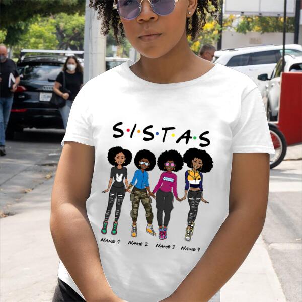 Sistas Black Woman Peronalized T-shirt, Unique Gift For Friends & Black Girls
