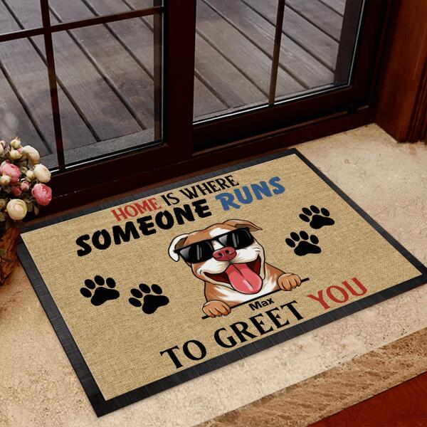 Home Is Where Someone Runs To Greet You Personalized Doormat  Welcome Mat, Best Gift For Home Decoration