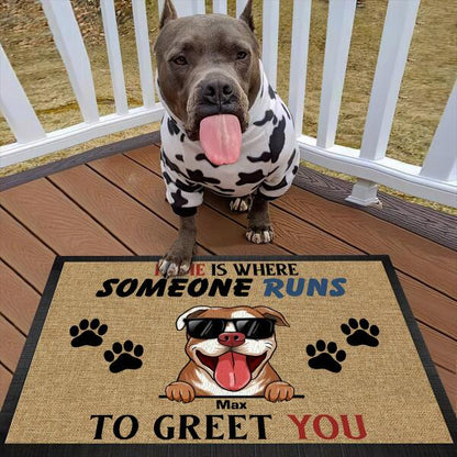 Home Is Where Someone Runs To Greet You Personalized Doormat  Welcome Mat, Best Gift For Home Decoration