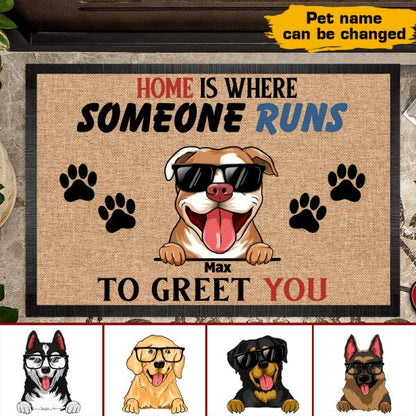Home Is Where Someone Runs To Greet You Personalized Doormat  Welcome Mat, Best Gift For Home Decoration
