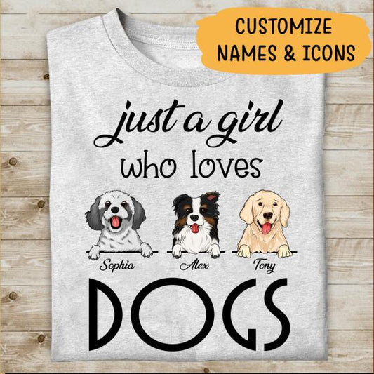 Just A Girl Who Loves Dogs Peronalized T-shirt, Best Gift For Dog Lovers