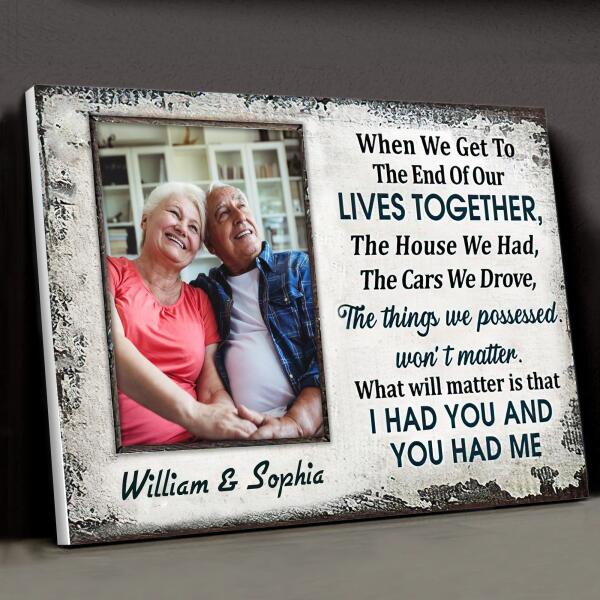 Custom Photo Old Couple Husband Wife When We Get To The End Of Our Lives Together Photo Gift Custom Canvas, Anniversary, Wall Pictures, Wall Art, Wall Decor