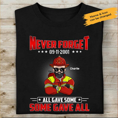 Never Forget 09/11/2001, All Gave Some Some Gave All Personalized T-shirt