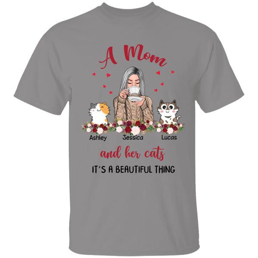 A Mom And Her Cats, It's A Beautiful Thing Personalized T-Shirt, Gift For Mom And Cat Lovers