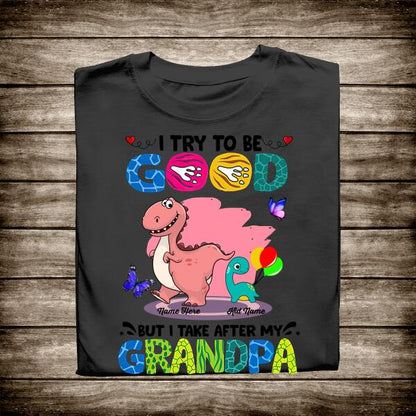 Personalize T-shirt I Take After My Grandpa